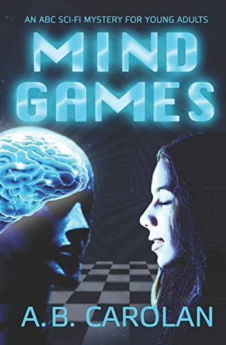 Mind Games An ABC Sci-Fi Mystery for Young Adults