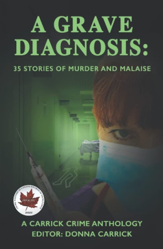 A Grave Diagnosis 35 Stories of Murder and Malaise