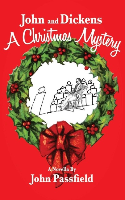 John and Dickens: A Christmas Mystery