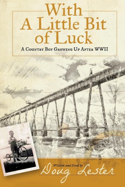 With a Little Bit of Luck: A Country Boy Growing Up after World War II
