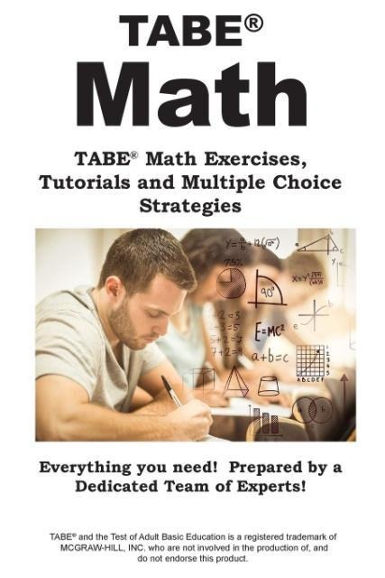 TABE Math: TABE® Math Exercises,  Tutorials and Multiple Choice Strategies