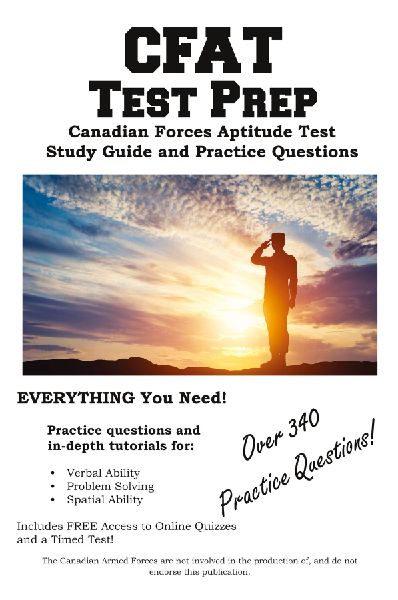 CFAT Test Prep: Comprehensive Prep for the CFAT: Verbal Skills, Problem Solving, and Spatial Ability for Canadian Forces Applicants