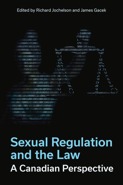 Sexual Regulation and the Law, a Canadian Perspective
