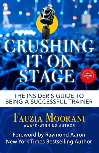 Crushing It On Stage The Insider's Guide To Being A Successful Trainer
