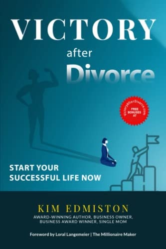 Victory After Divorce Start Your Successful Life NOW