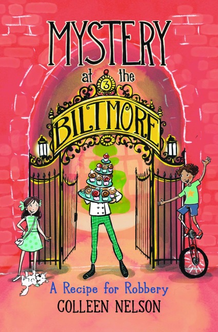 A Recipe for Robbery: Mystery at the Biltmore #3