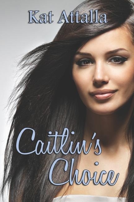Caitlins Choice