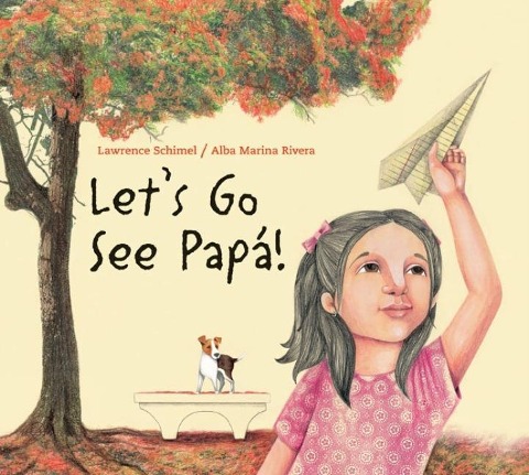 Lets Go See Papá!