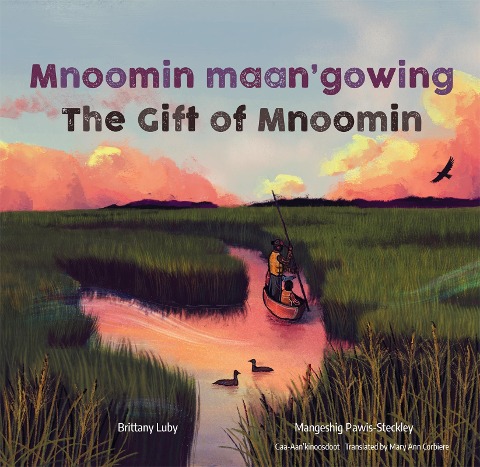 Mnoomin Maangowing / The Gift of Mnoomin