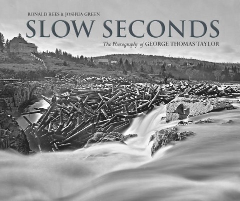 Slow Seconds: The Photography of George Thomas Taylor