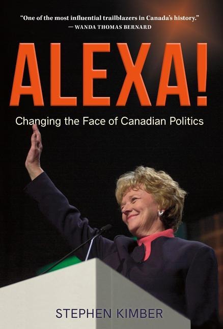 Alexa!: Changing the Face of Canadian Politics