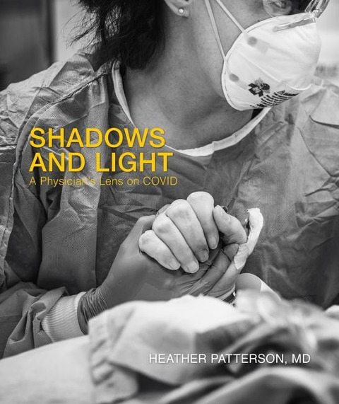 Shadows and Light: A Physician's Lens on Covid