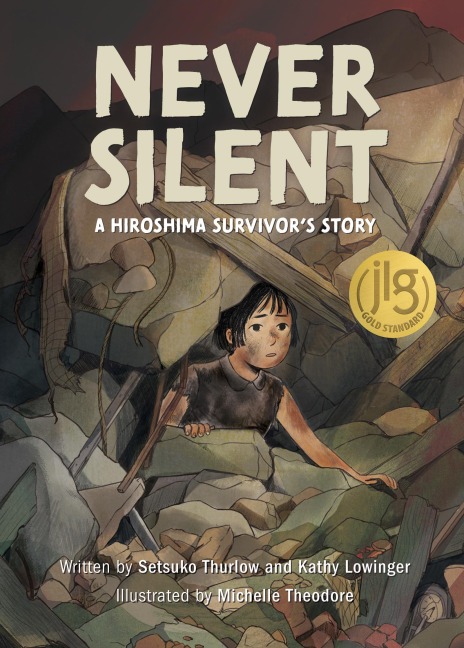 Never Silent: A Hiroshima Survivors Story