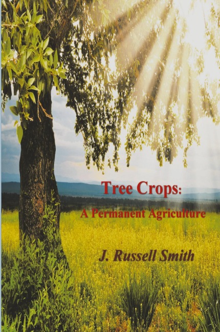 Tree Crops: A Permanent Agriculture