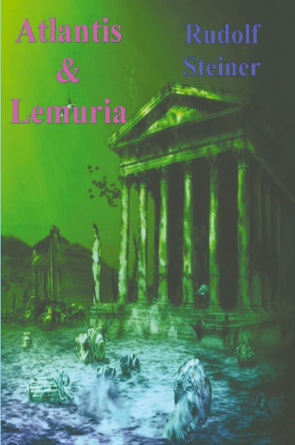Atlantis and Lemuria