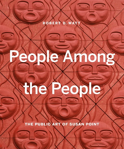 People Among the People: The Public Art of Susan Point