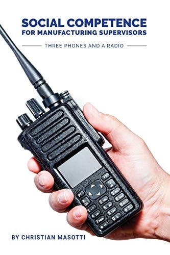 Social Competence for Manufacturing Supervisors Three Phones and a Radio