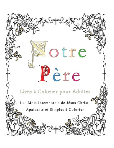 NOTRE PERE Livre a Colorier Pour Adultes