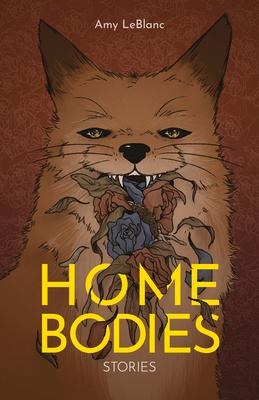 Homebodies: Short Stories