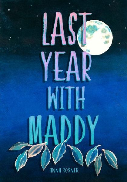 Last Year with Maddy