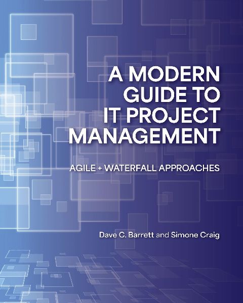 A Modern Guide to IT Project Management: Agile   Waterfall Approaches