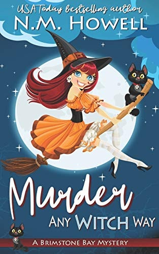Murder Any Witch Way A Brimstone Bay Paranormal Cozy Mystery