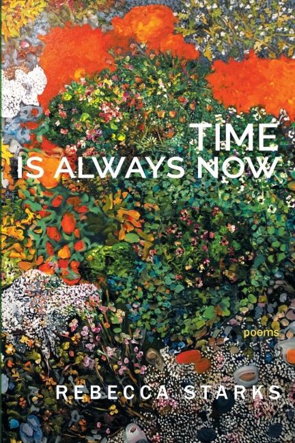 Time Is Always Now: Poems