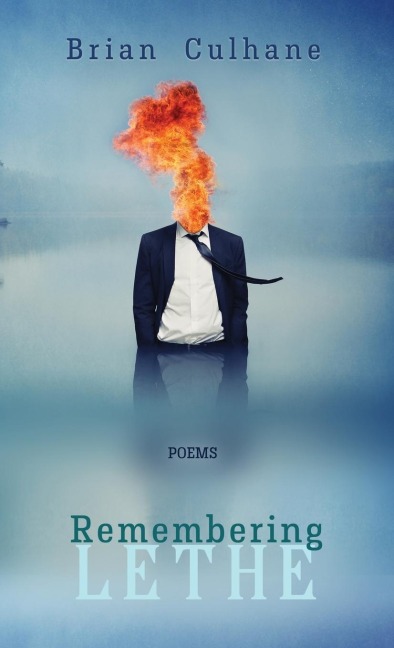 Remembering Lethe: Poems