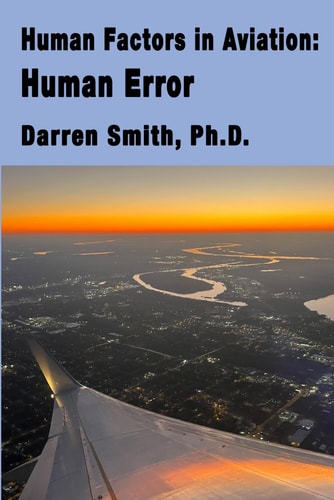 Human Factors in Aviation Human Error