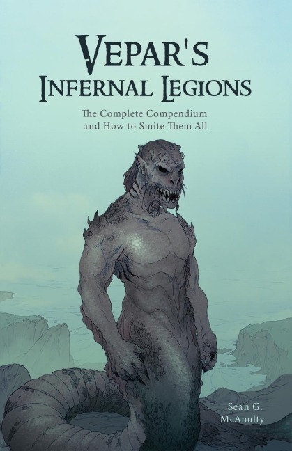 Vepars Infernal Legions: The Complete Compendium And How To Smite Them All