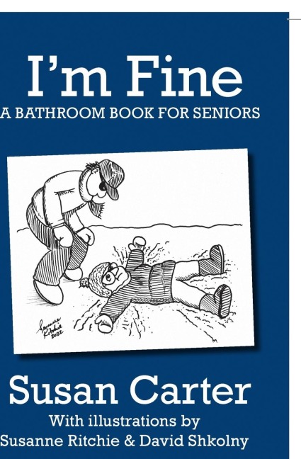 Im Fine: A Bathroom Book for Seniors