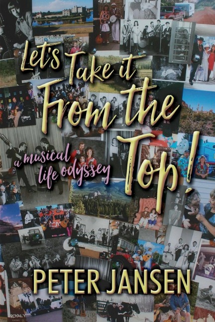 Lets Take it From the Top: A Musical Life Odyssey