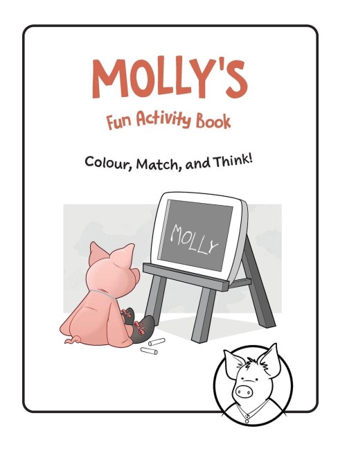 MOLLY'S Fun Activity Book: Colour, Match, and Think!
