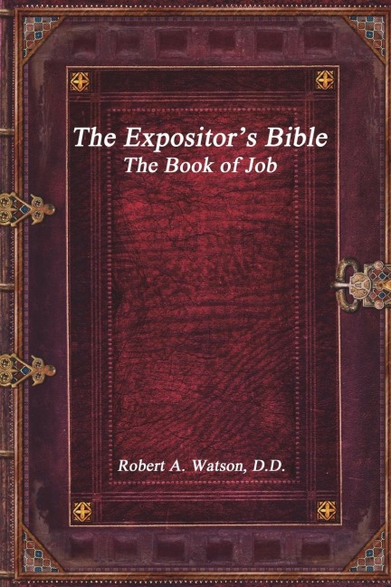 The Expositors Bible: The Book of Job