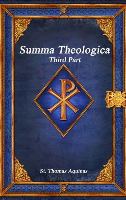 Summa Theologica: Third Part