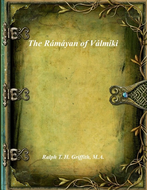 The Rámáyan of Válmíki