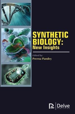 Synthetic Biology: New Insights