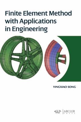 Finite Element Method with Applications in Engineering
