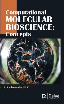 Computational Molecular Bioscience: Concepts