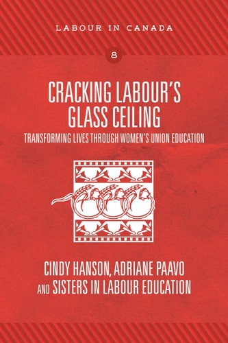 Cracking Labour's Glass Ceiling Transforming Lives Through Women's Union Education
