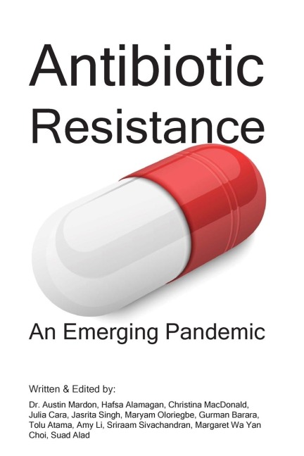 Antibiotic Resistance: An Emerging Pandemic