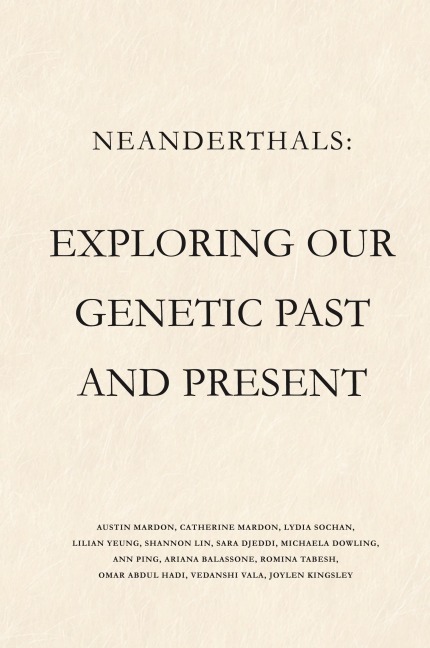 Neanderthals: Exploring our Genetic Past and Present