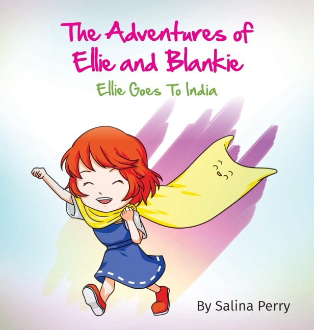 The Adventures of Ellie and Blankie: Ellie Goes To India