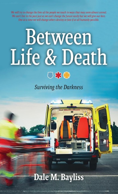 Between Life & Death: Surviving the Darkness