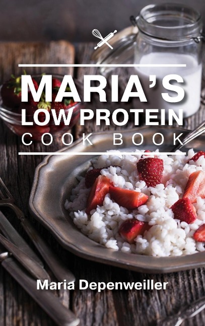 Marias Low Protein Cook Book