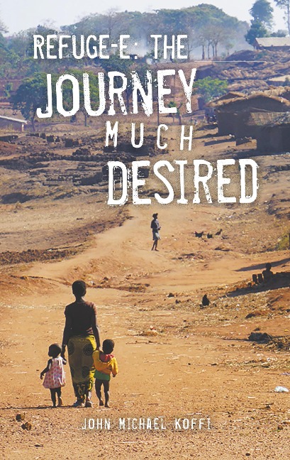 Refuge-e: The Journey Much Desired