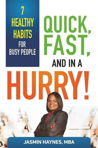 Quick, Fast and in a Hurry 7 Healthy Habits for Busy People