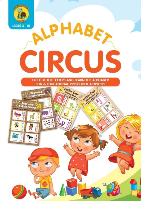 Alphabet Circus: Cut out the Letters and Learn the Alphabet! Fun & Educational Preschool Activity Book Age 3-5 - Letter Recognition and Alphabet Practice for preschooler to kindergartener (full colour / 8x10)