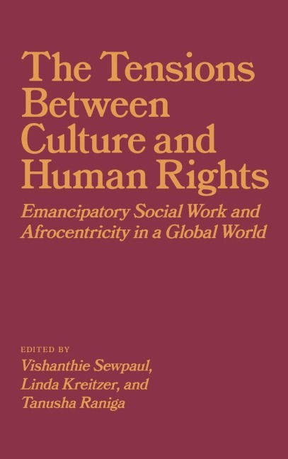 Tension Between Culture and Human Rights: Emancipatory Social Work and Afrocentricity in a Global World