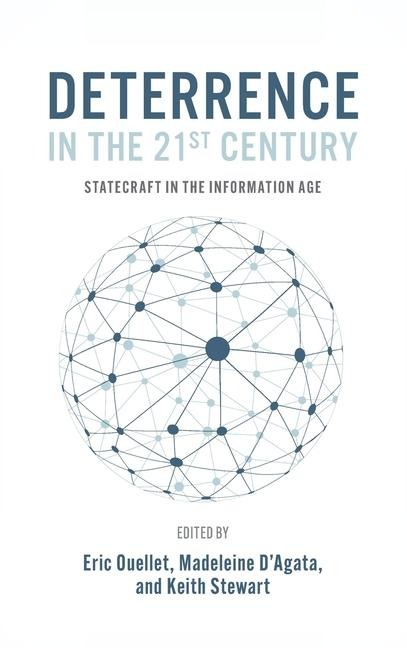 Deterrence in the 21st Century: Statecraft in the Information Age